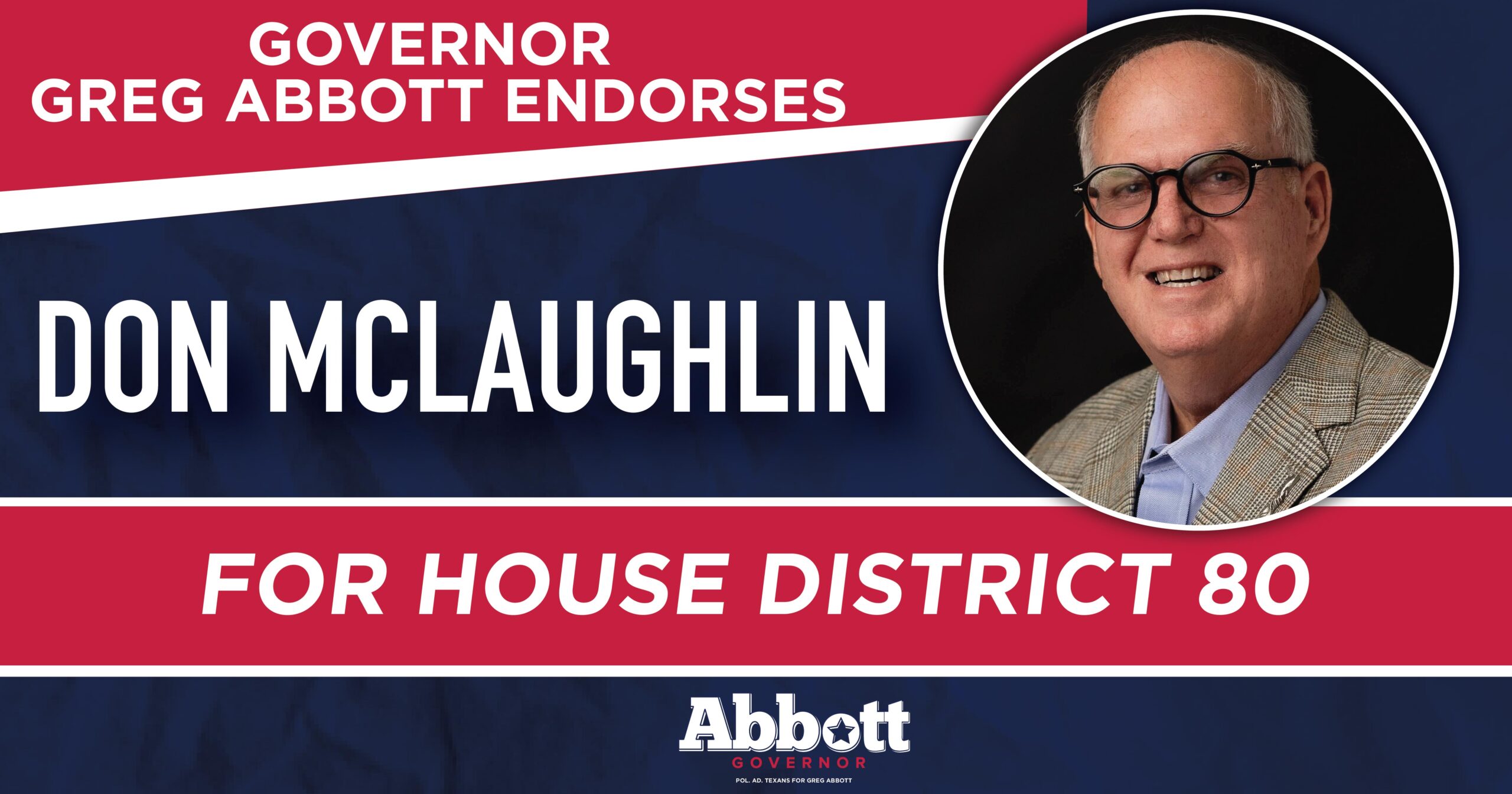 Governor Abbott Endorses Don McLaughlin For House District 80 Greg Abbott