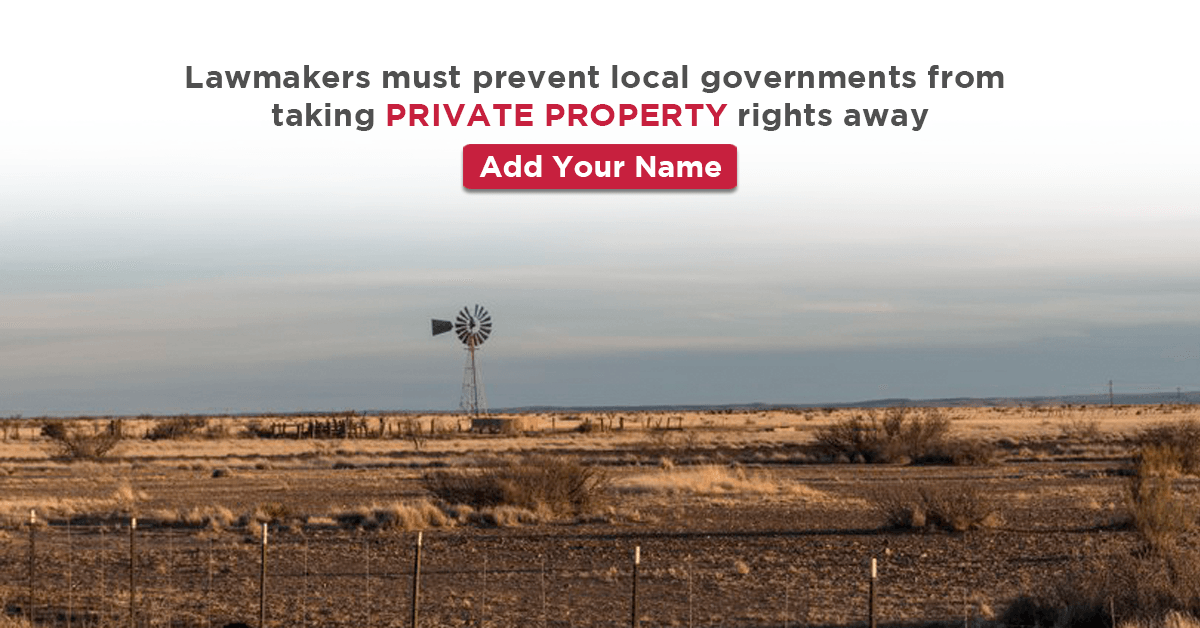 Tell Lawmakers to Stop Abuse of Property Rights! Greg Abbott
