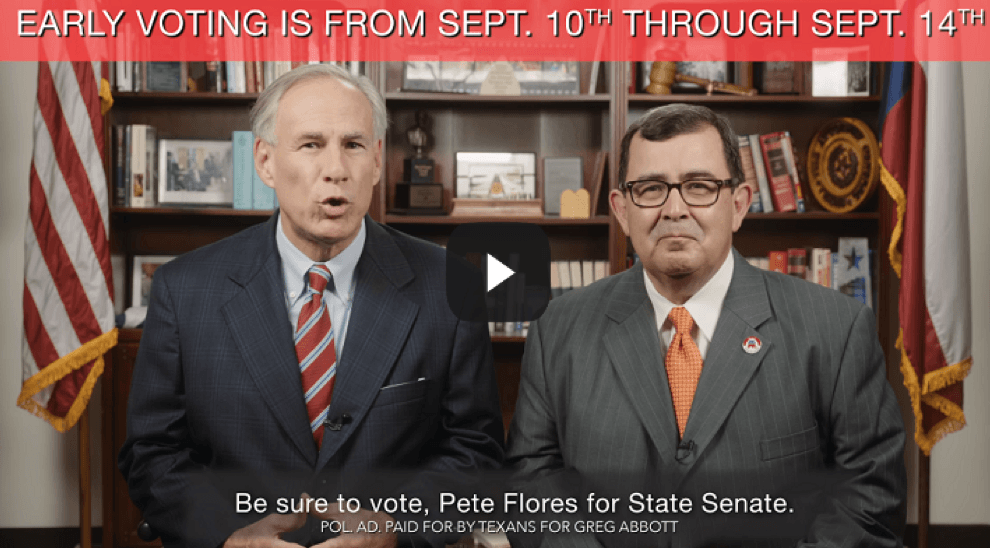 Texans For Greg Abbott Places Web Ad Supporting Pete Flores For State Senator In Senate District 19