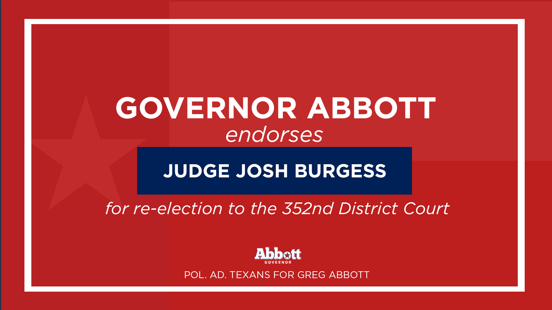 Governor Abbott Endorses Judge Josh Burgess For Re-Election To The 352nd District Court