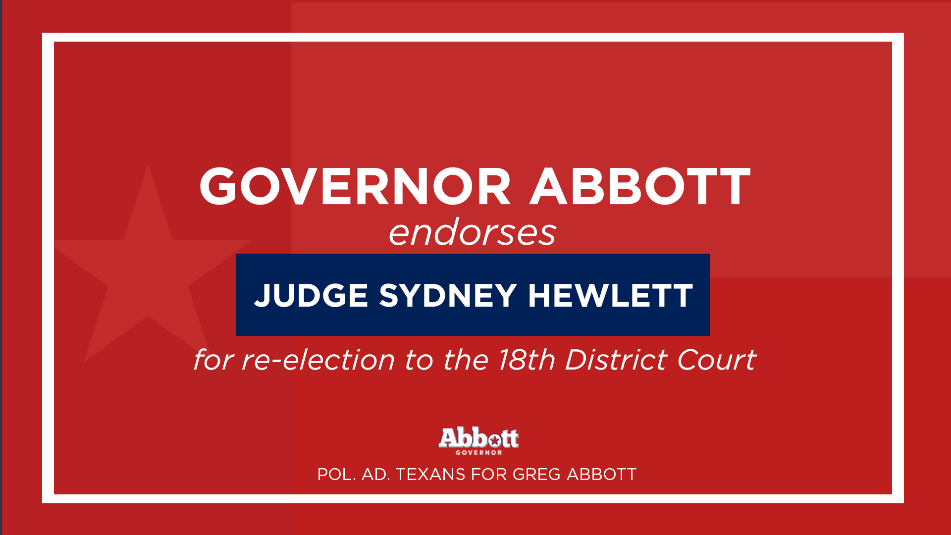 Governor Abbott Endorses Judge Sydney Hewlett For Re-Election To The 18th District Court