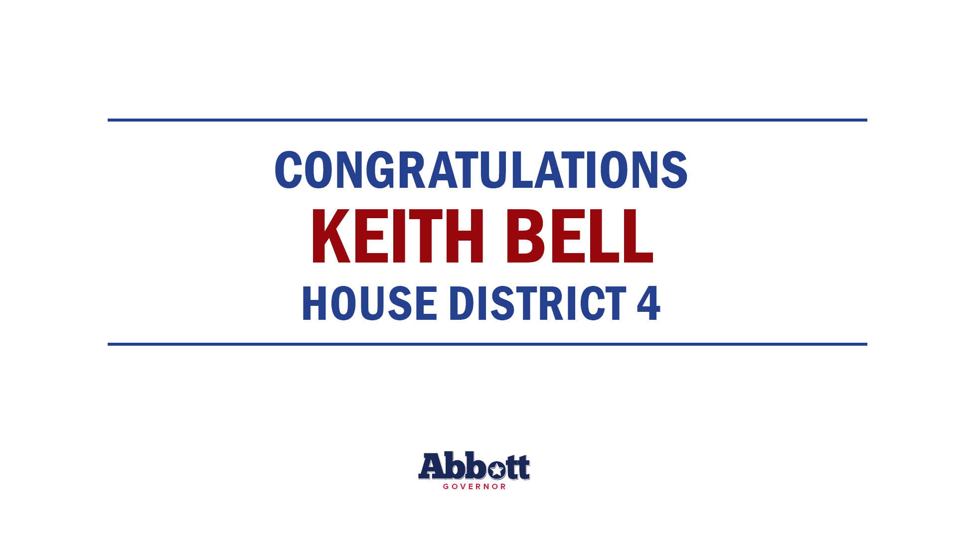 Governor Abbott Congratulates Keith Bell on Re-Election Victory
