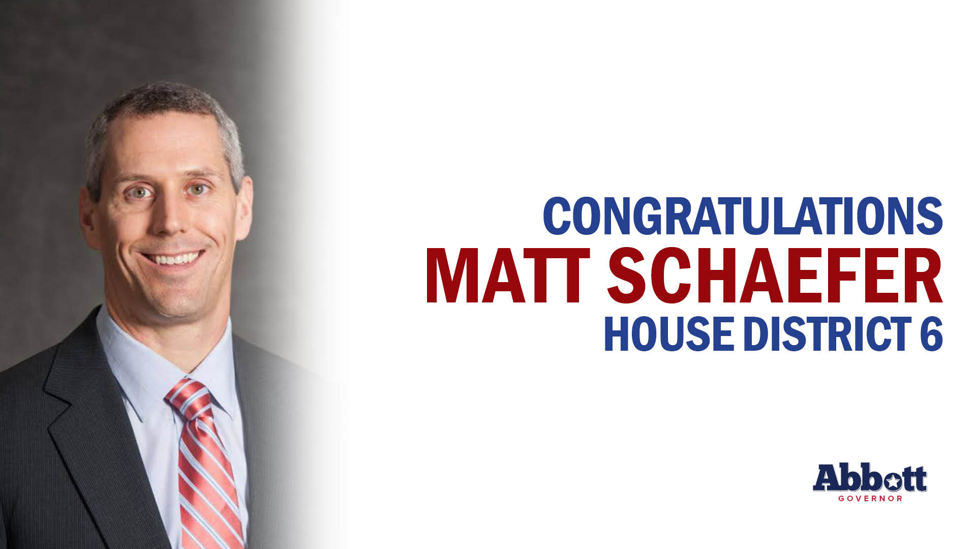 Governor Abbott Congratulates Rep. Matt Schaefer on Re-Election