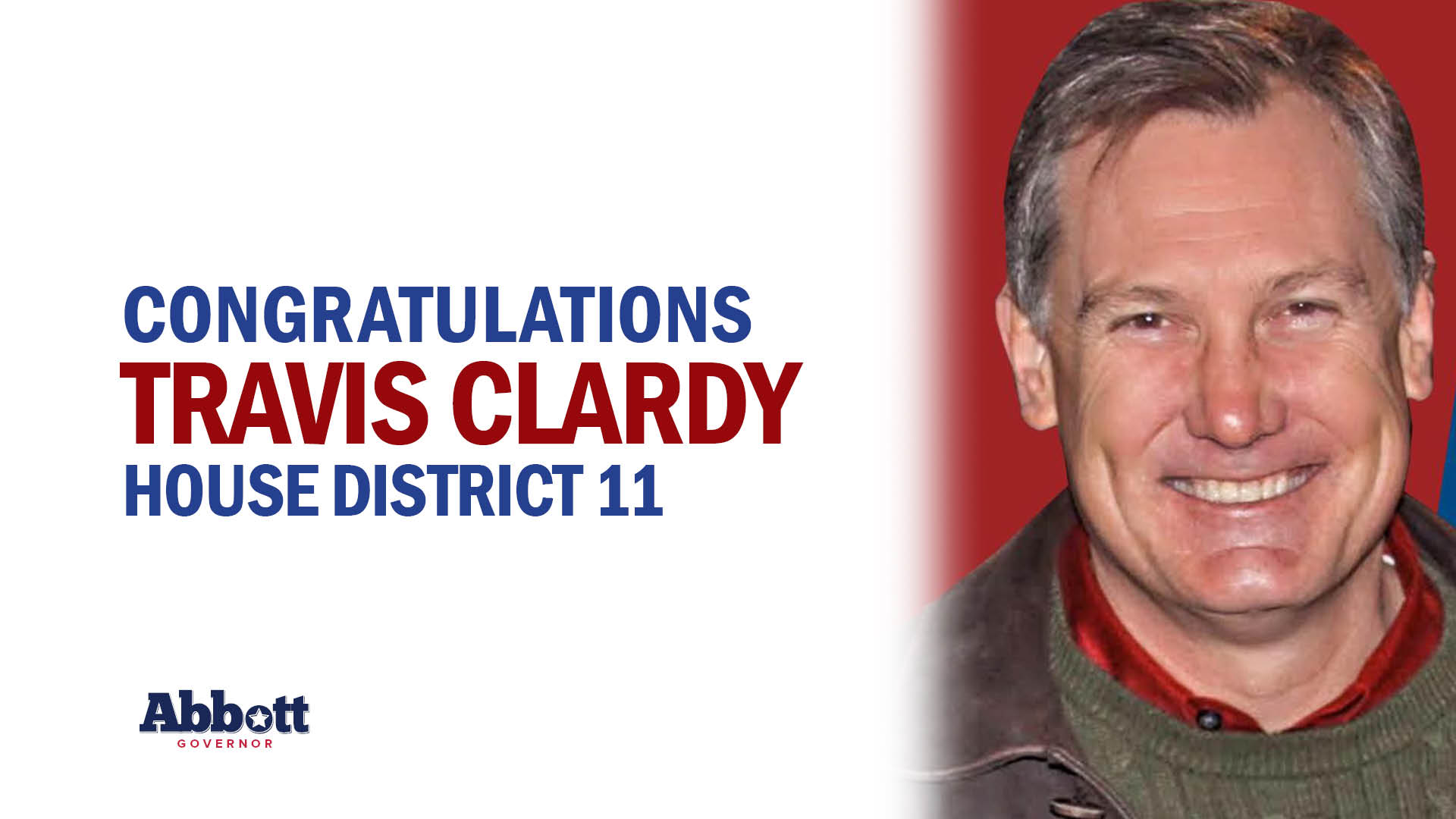 Governor Abbott Congratulates Rep. Travis Clardy On Re-Election
