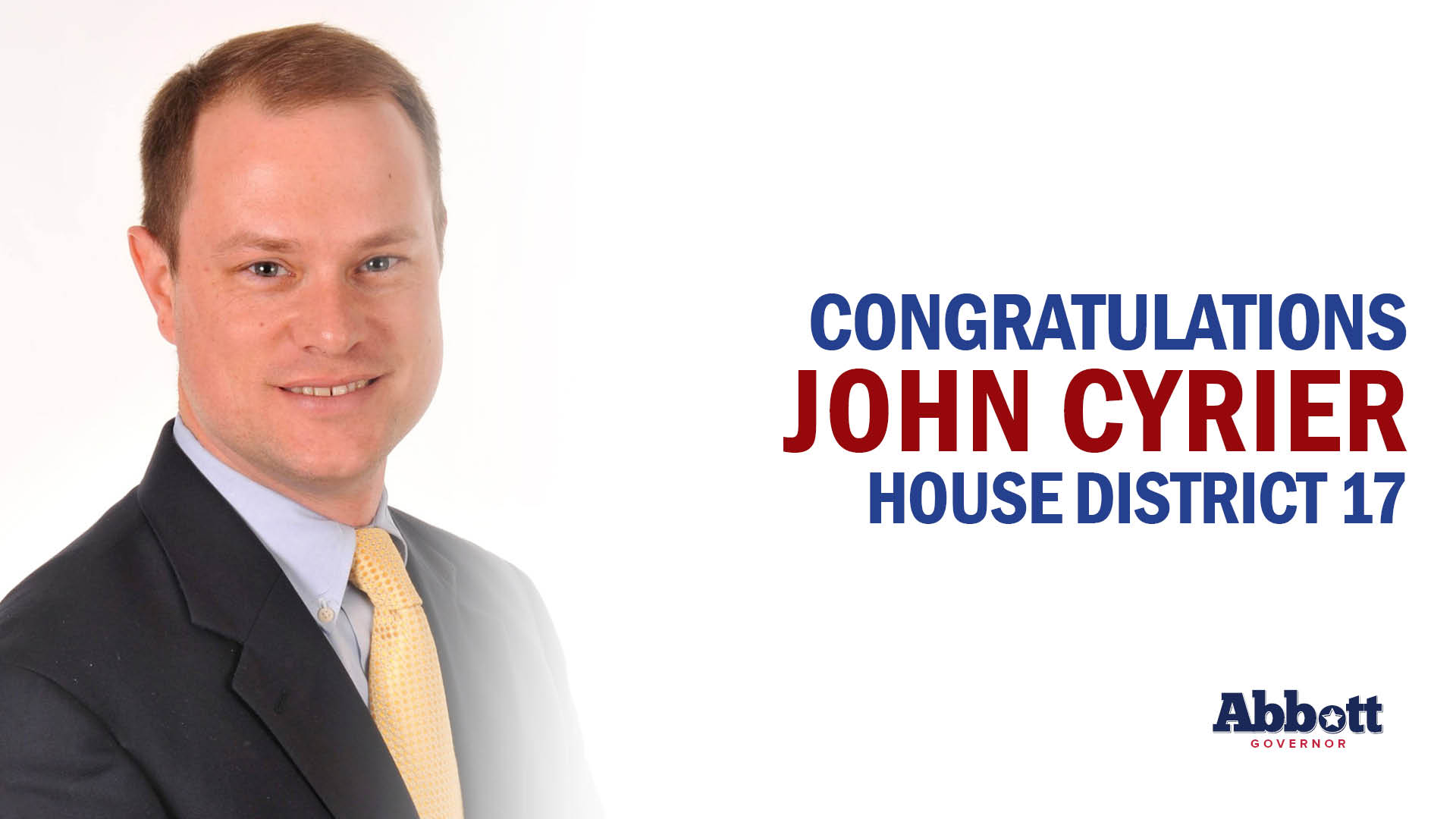 Governor Abbott Applauds Rep. John Cyrier On Re-Election Victory
