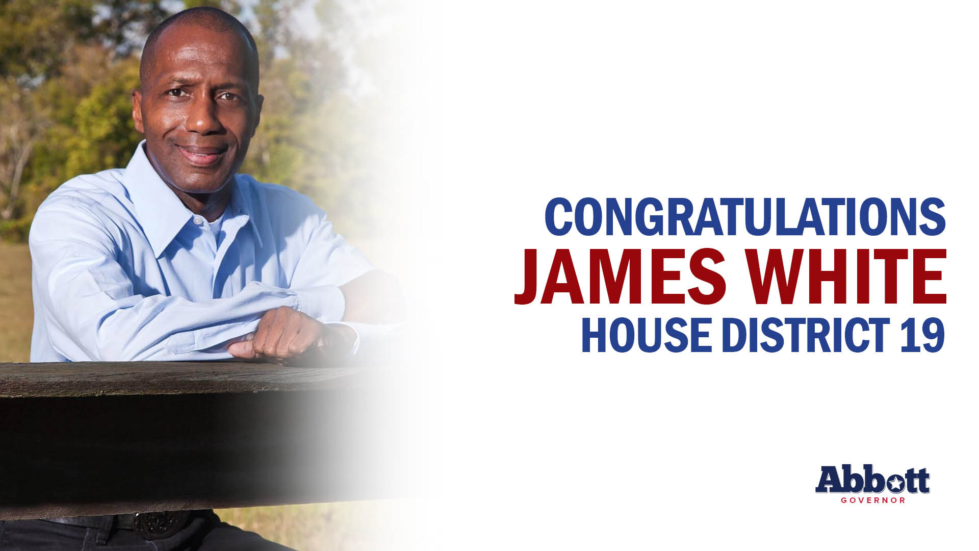 Governor Greg Abbott Congratulates Representative James White On Re-Election Victory