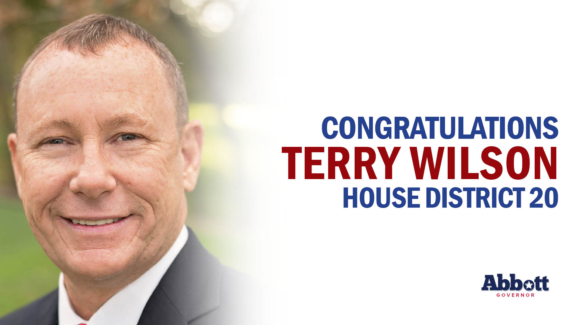Governor Abbott Congratulates Representative Terry Wilson On Re-Election Victory