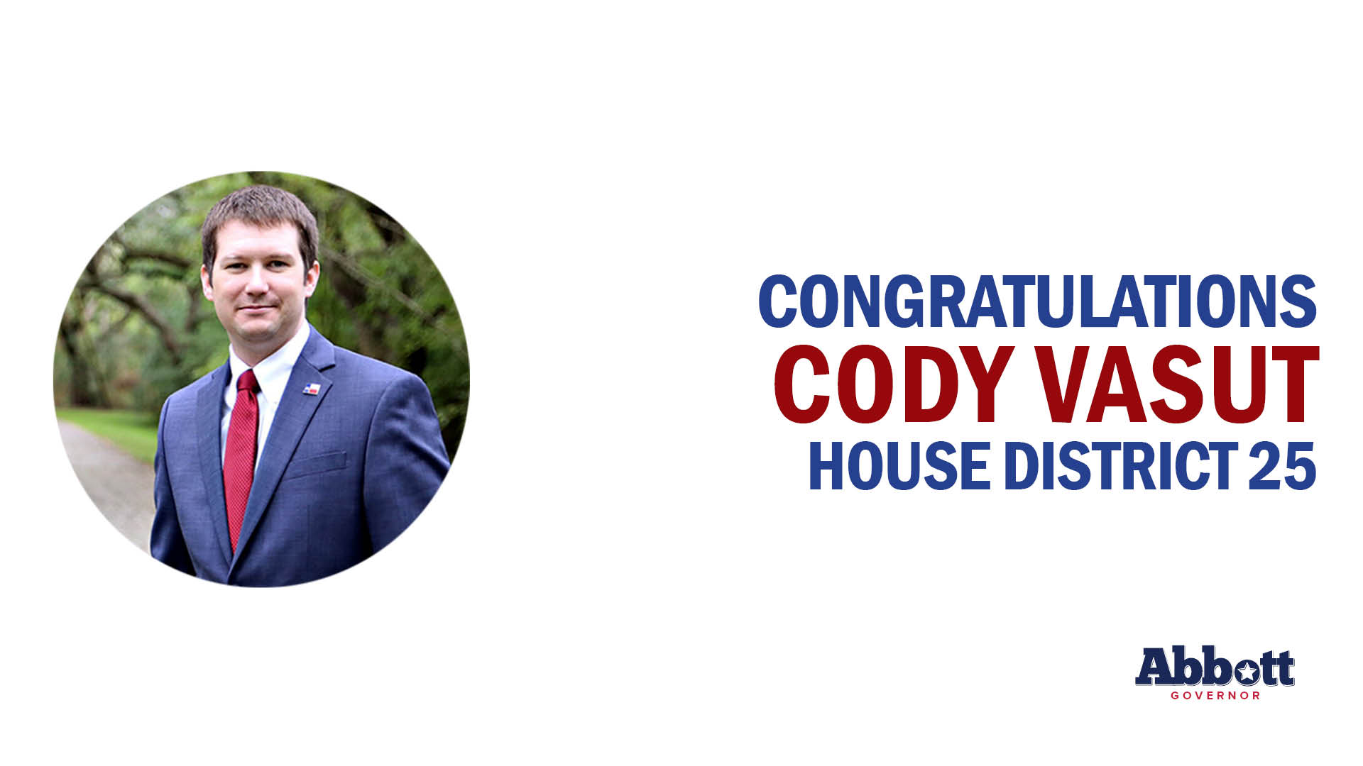 Governor Greg Abbott Congratulates Cody Vasut On Victory in HD 25