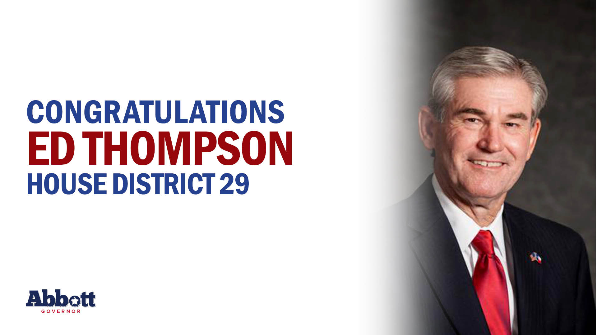 Governor Greg Abbott Congratulates Rep. Ed Thompson On Re-Election Victory
