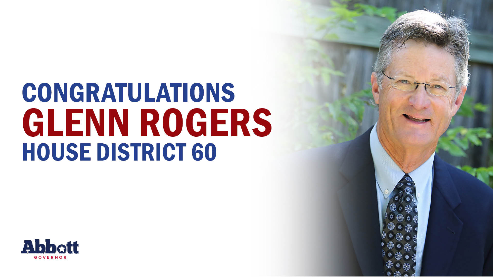 Governor Abbott Lauds Glenn Rogers Victory In House District 60
