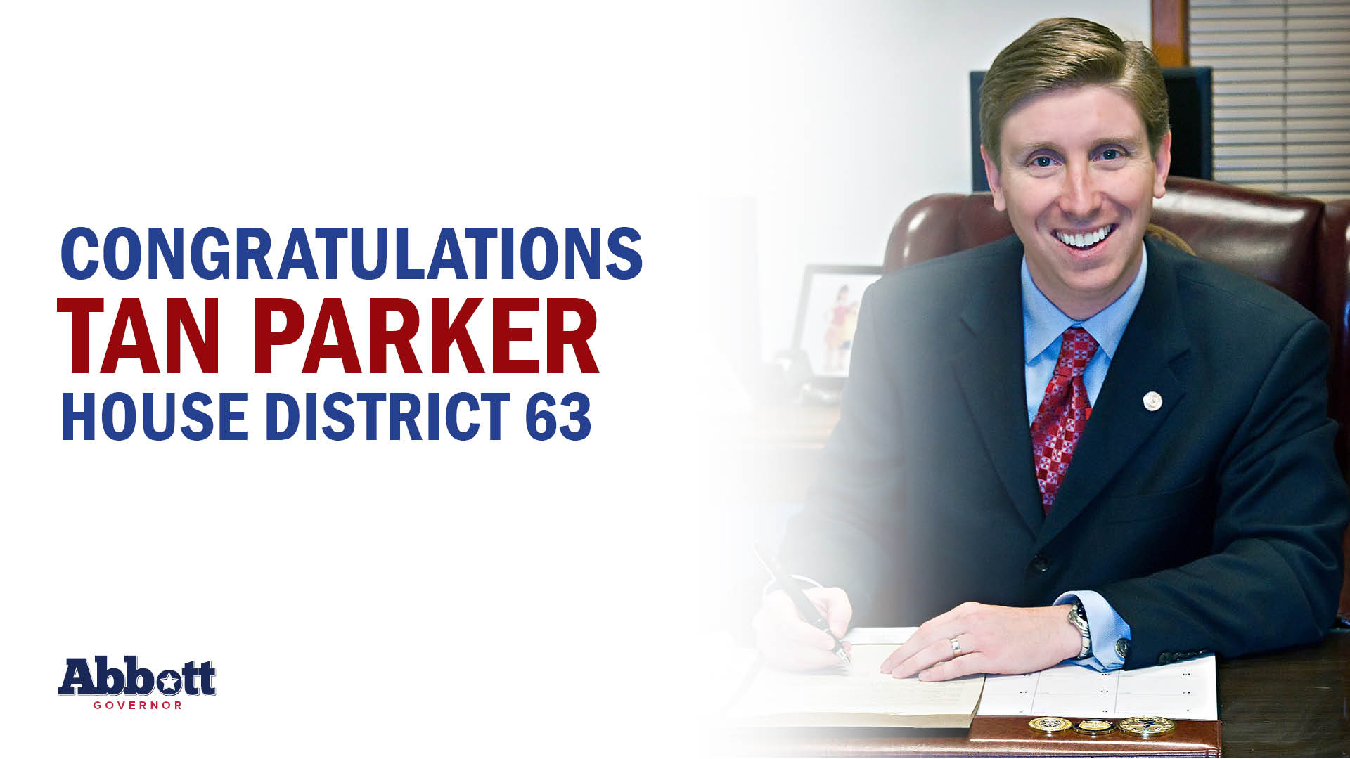Governor Abbott Congratulates Tan Parker On Texas House Re-Election Victory