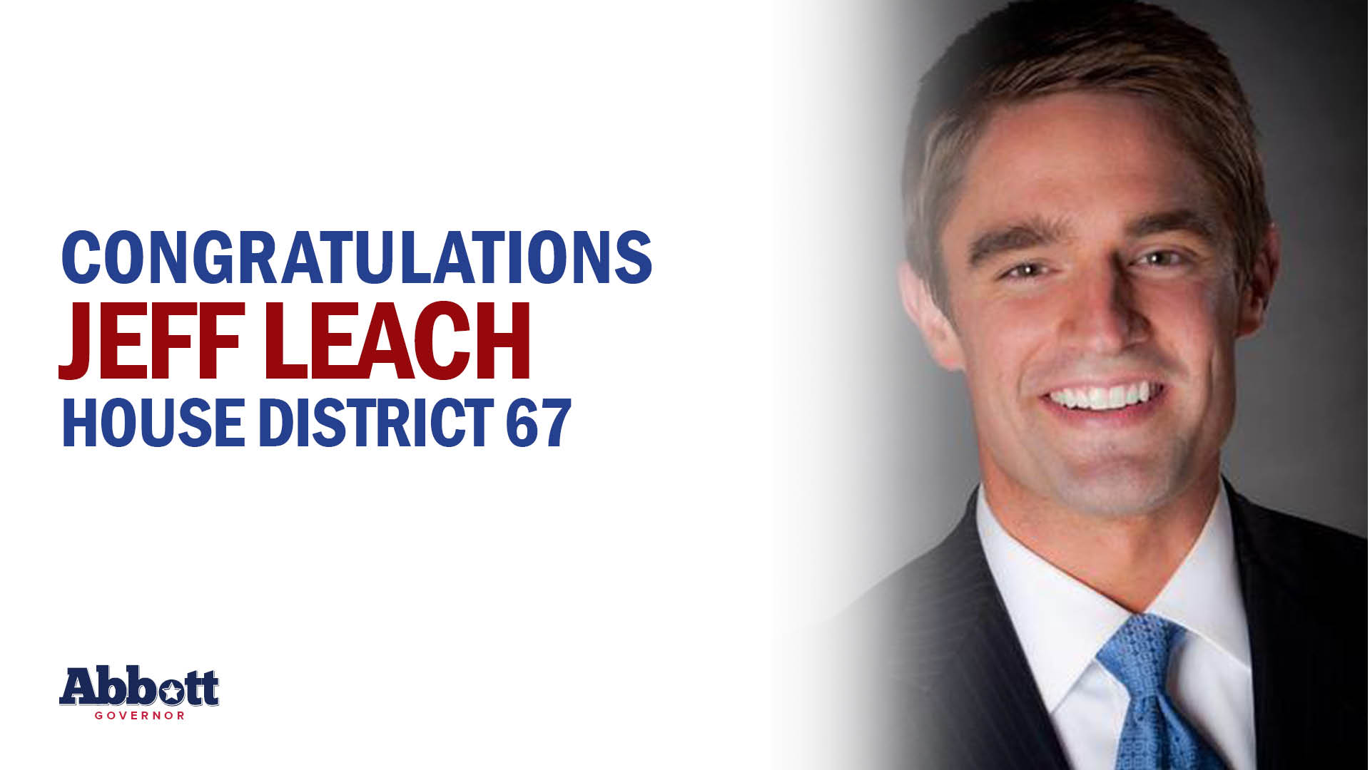 Governor Abbott Congratulates Jeff Leach On Hard-Earned Victory In House District 67