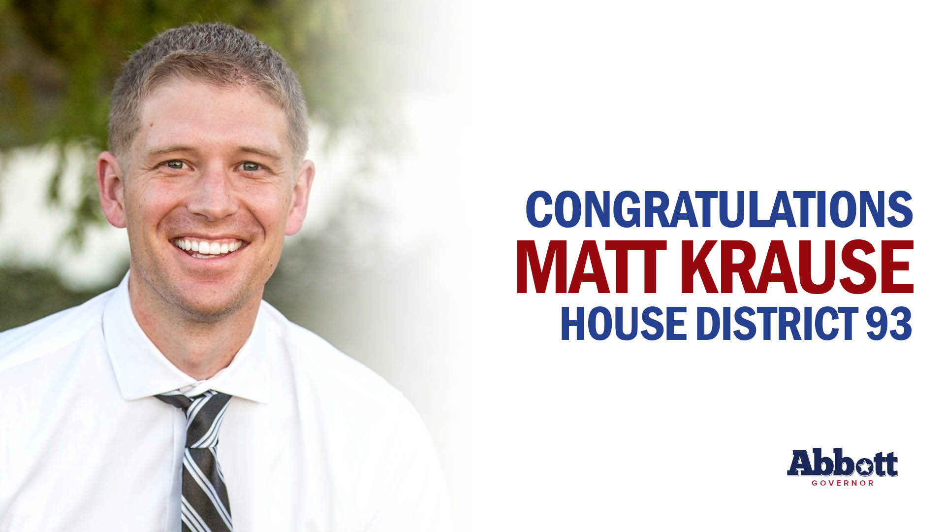Governor Abbott Congratulates Matt Krause On Texas House Re-Election Victory