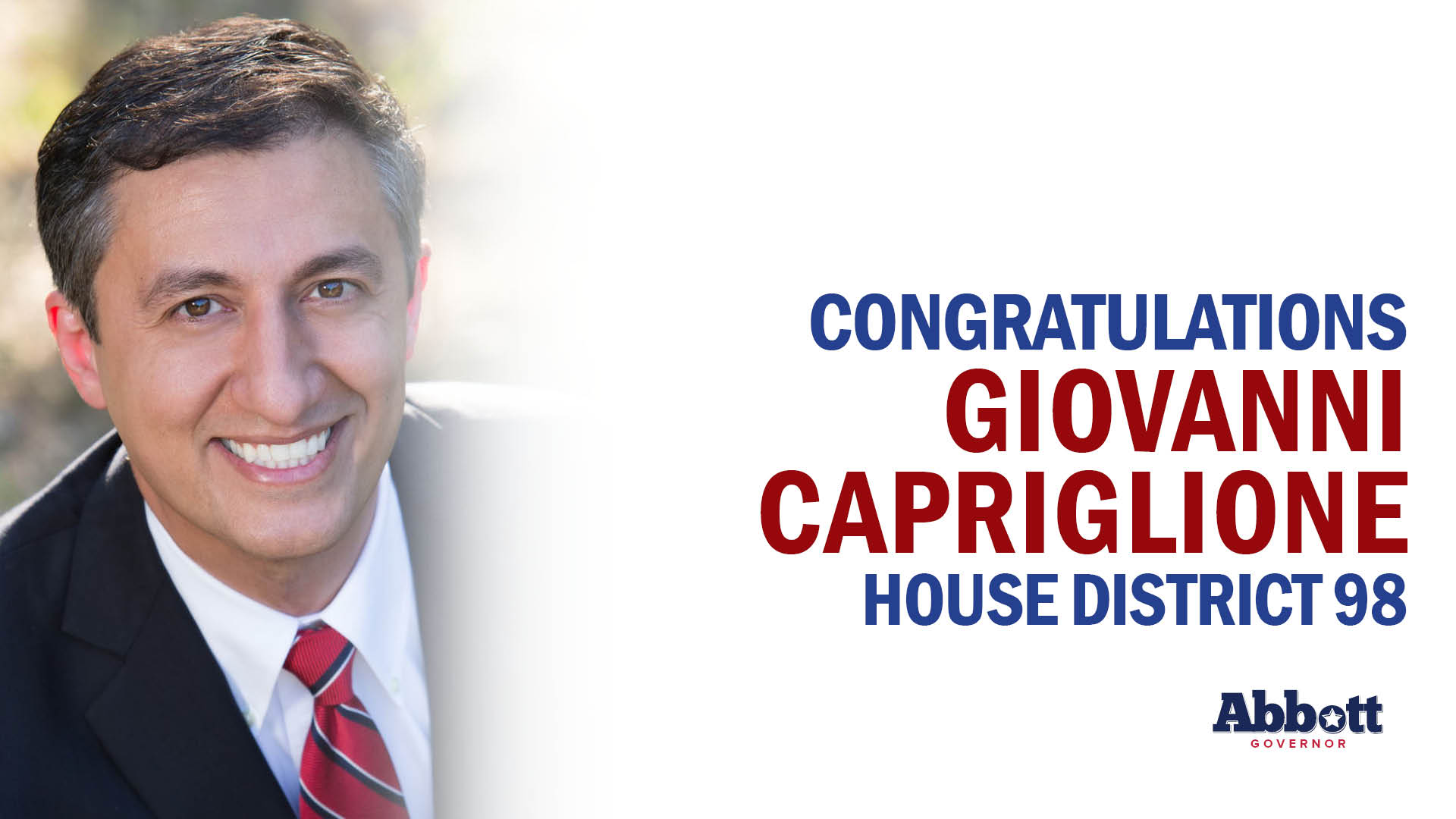 Governor Abbott Congratulates Rep. Giovanni Capriglione On Election Night Victory