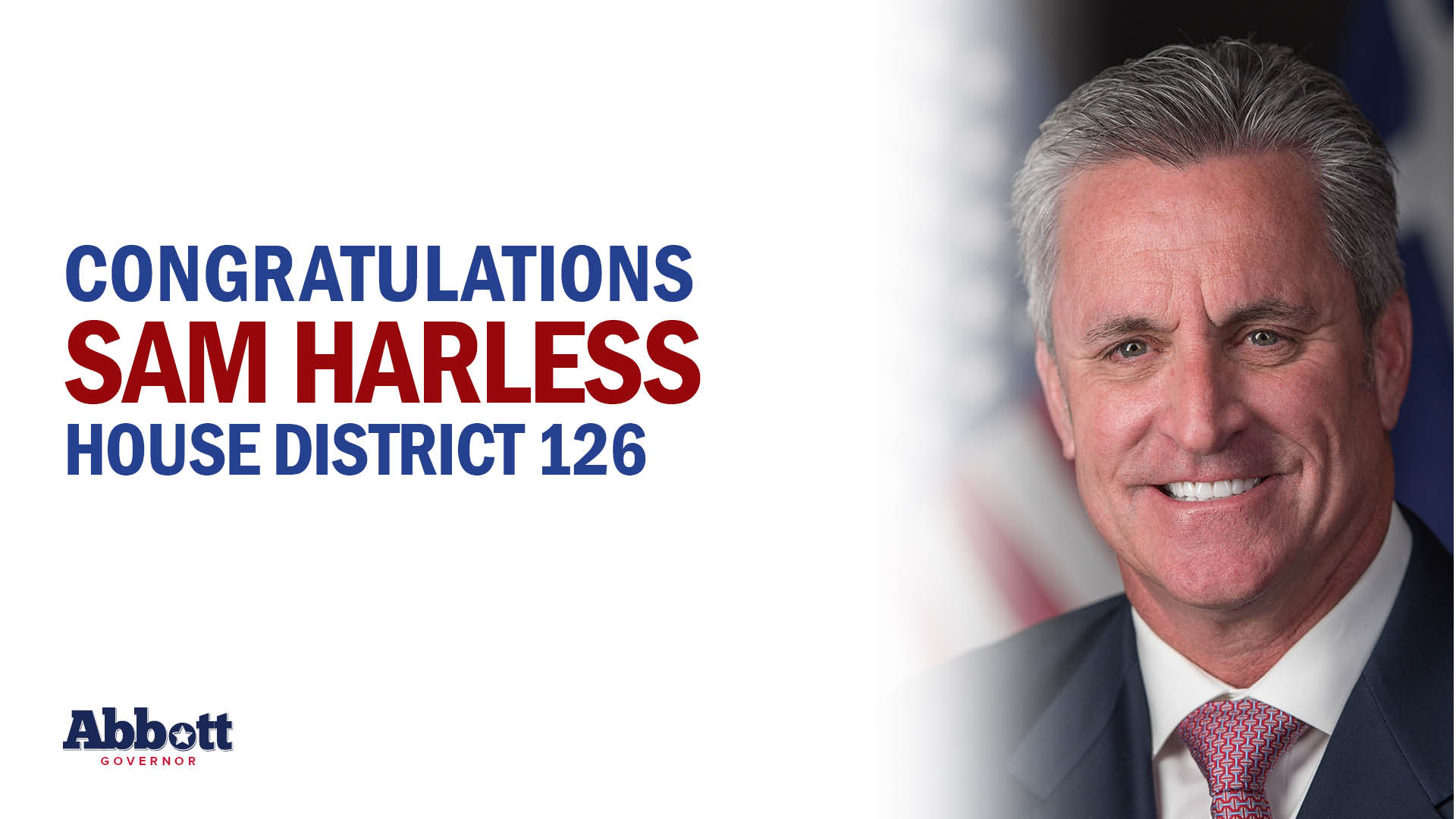 Governor Abbott Applauds Representative Sam Harless On Re-Election Victory