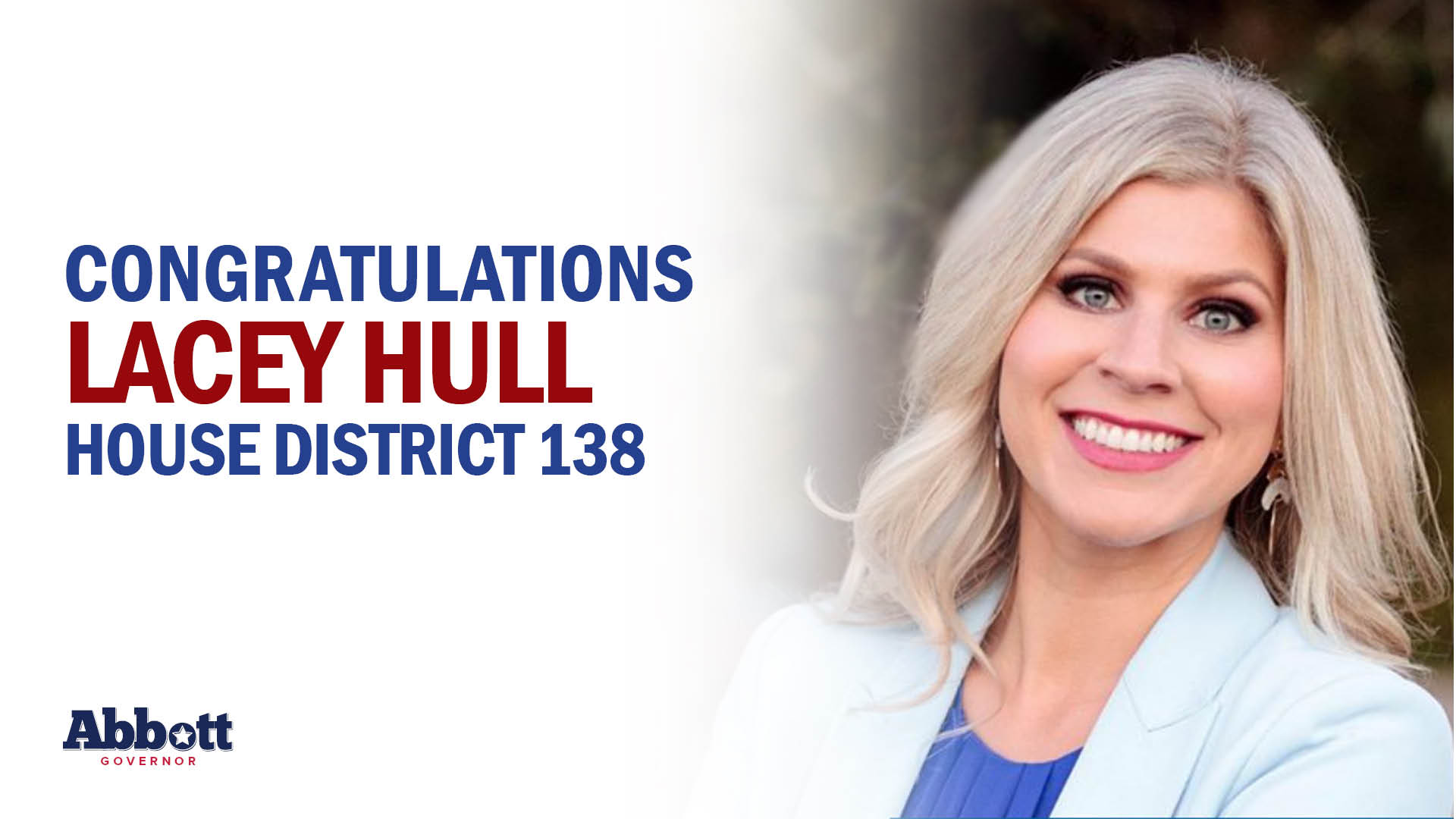 Governor Abbott Congratulates Lacey Hull On Election Night Victory