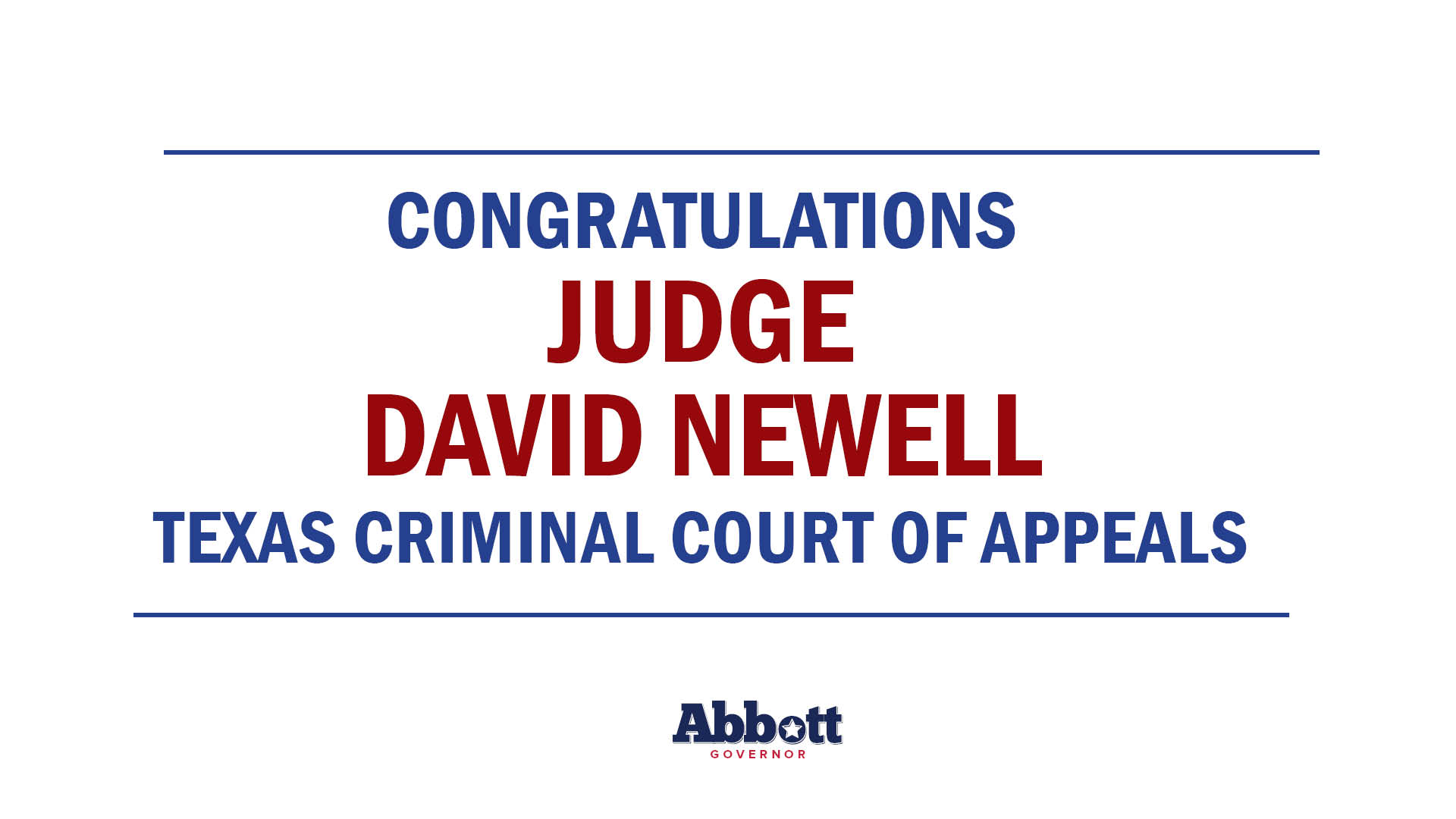 Governor Abbott Statement On Judge David Newell’s Re-Election Win