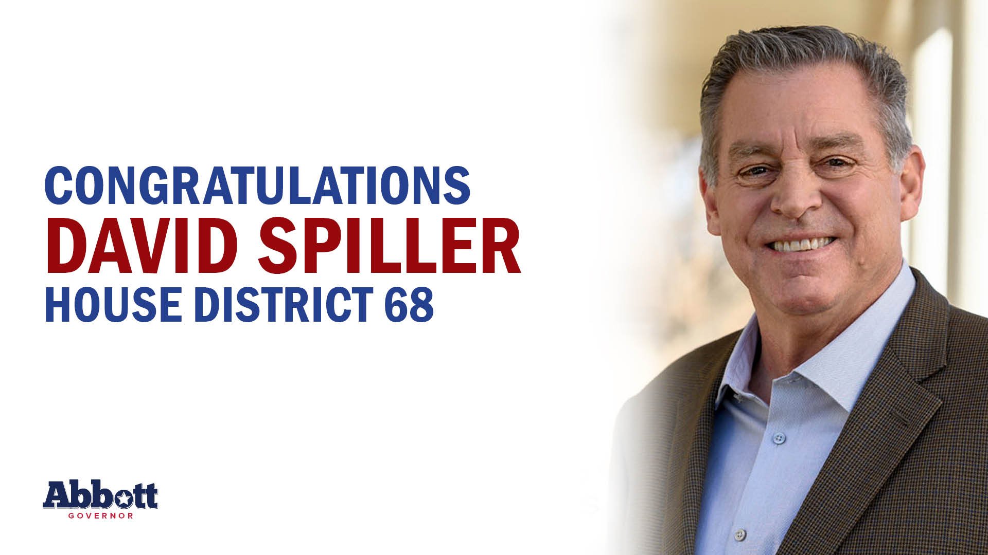 Governor Abbott Congratulates David Spiller On Special Election Victory