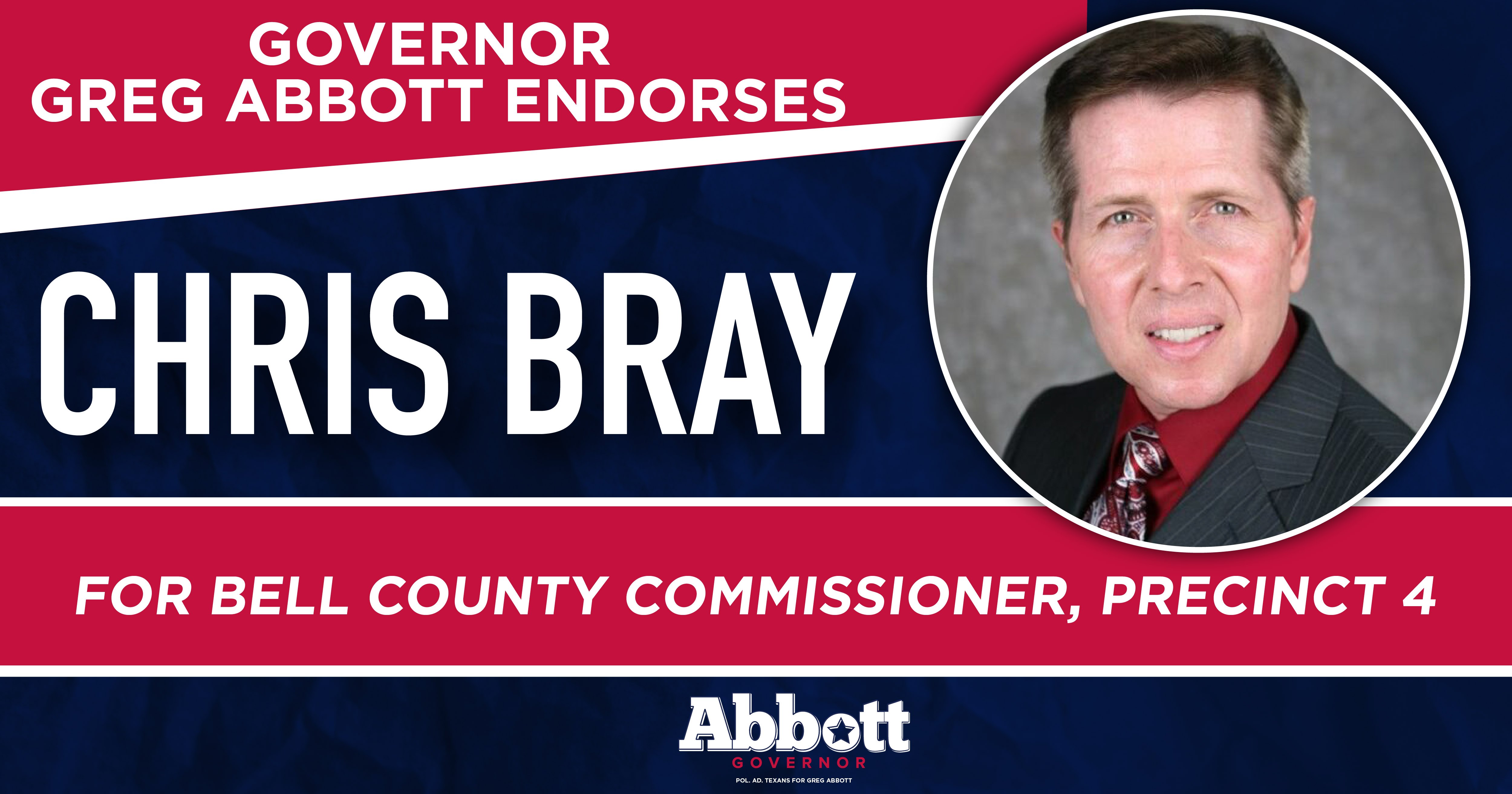 Gov. Abbott Endorses Chris Bray For Bell County Commissioner, Precinct ...